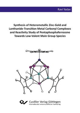 Synthesis of Heterometallic Zinc-Gold and Lanthanide-Transition Metal Carbonyl Complexes and Reactivity Study of Pentaphosphaferrocene Towards Low-Valent Main Group Species