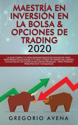 Maestría en Inversión en la Bolsa & Opciones de Trading 2020