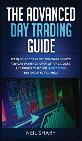 The Advanced Day Trading Guide