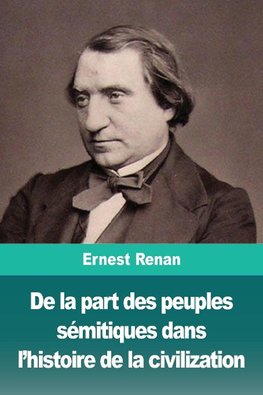 De la part des peuples sémitiques dans l'histoire de la civilization