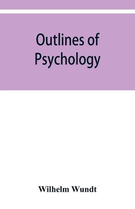 Outlines of psychology