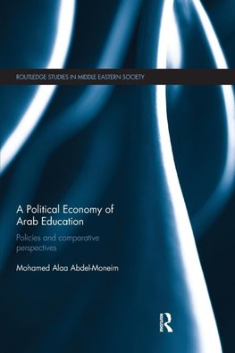 A Political Economy of Arab Education