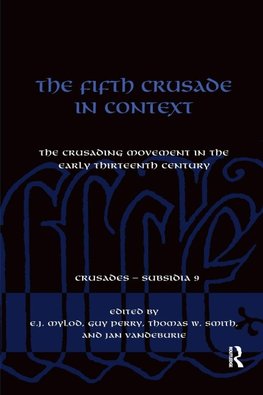 The Fifth Crusade in Context