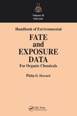 Handbook of Environmental Fate and Exposure Data For Organic Chemicals, Volume II