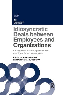 Idiosyncratic Deals between Employees and Organizations