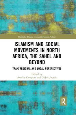 Islamism and Social Movements in North Africa, the Sahel and Beyond