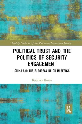 Political Trust and the Politics of Security Engagement