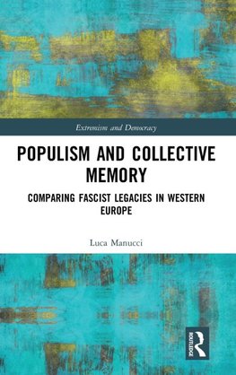 Populism and Collective Memory