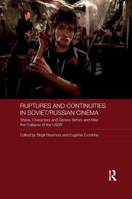 Ruptures and Continuities in Soviet/Russian Cinema