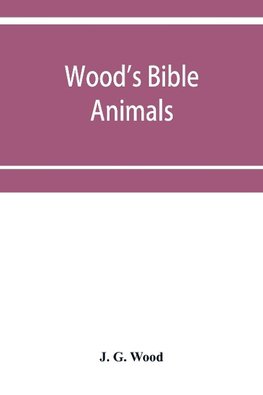 Wood's Bible animals
