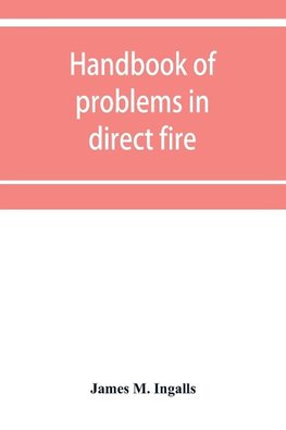 Handbook of problems in direct fire