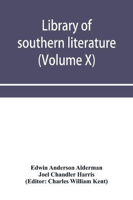 Library of southern literature (Volume X)