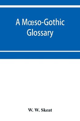 A Moeso-Gothic glossary