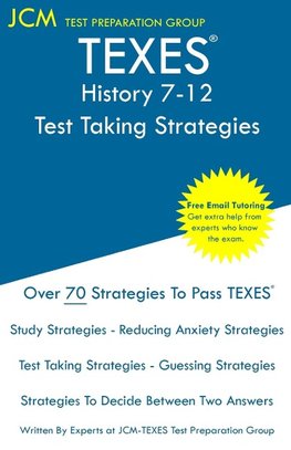 TEXES History 7-12 - Test Taking Strategies