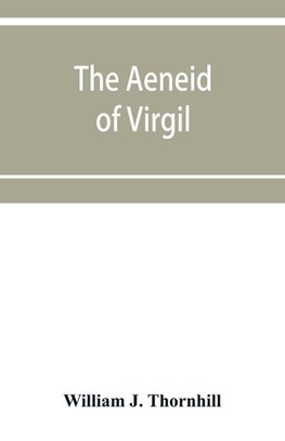 The Aeneid of Virgil