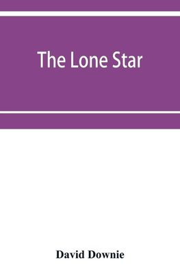 The lone star. The history of the Telugu mission of the American Baptist missionary union