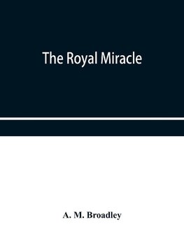 The Royal Miracle