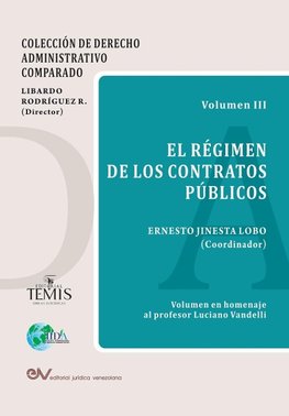 EL RÉGIMEN DE LOS CONTRATOS PÚBLICOS