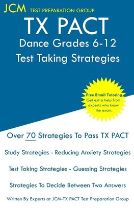 TX PACT Dance Grades 6-12 - Test Taking Strategies