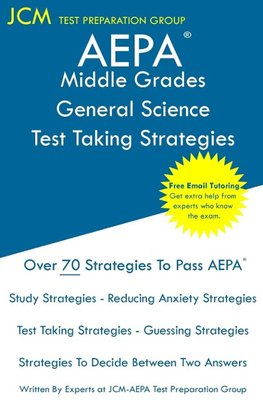 AEPA Middle Grades General Science - Test Taking Strategies