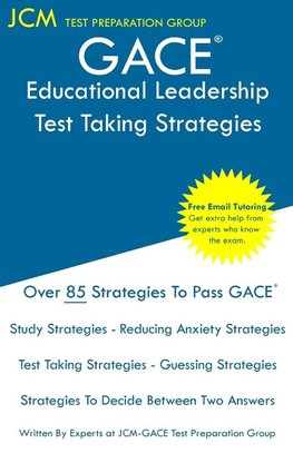 GACE Educational Leadership - Test Taking Strategies