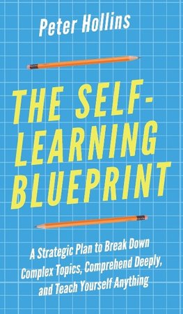 The Self-Learning Blueprint