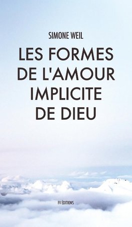 Les Formes de l'amour implicite de Dieu