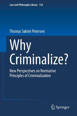 Why Criminalize?