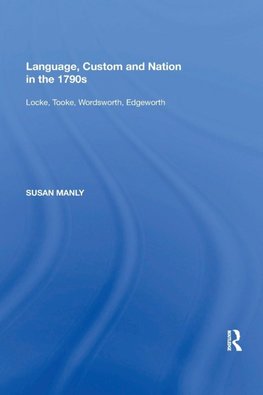 Language, Custom and Nation in the 1790s