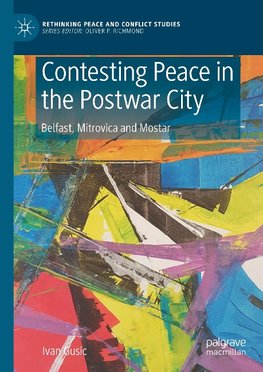 Contesting Peace in the Postwar City