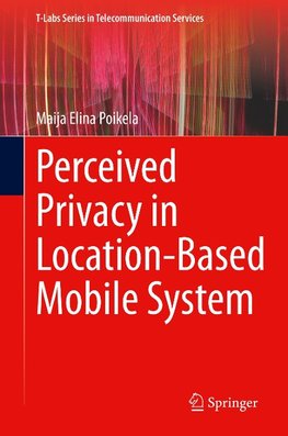 Perceived Privacy in Location-Based Mobile System