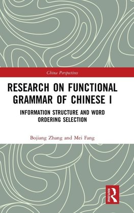 Research on Functional Grammar of Chinese I