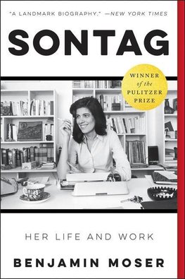 Sontag: Her Life and Work