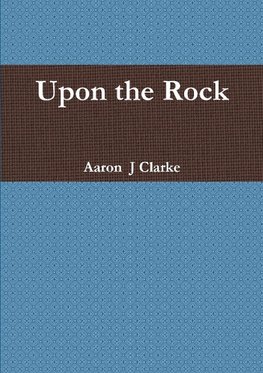 Upon the Rock