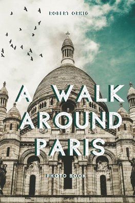 A walk around Paris