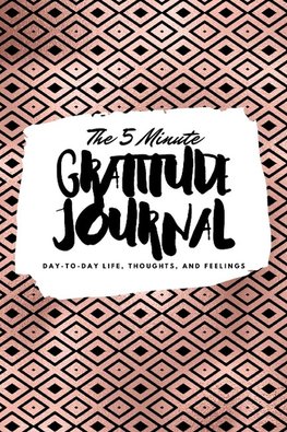 The 5 Minute Gratitude Journal