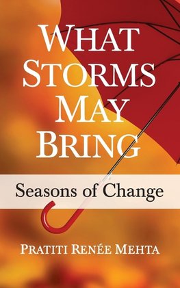 What Storms May Bring