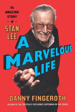 A Marvelous Life: The Amazing Story of Stan Lee