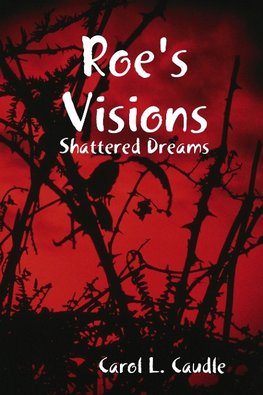 Roe's Visions