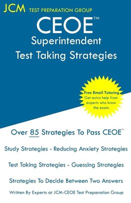 CEOE Superintendent - Test Taking Strategies