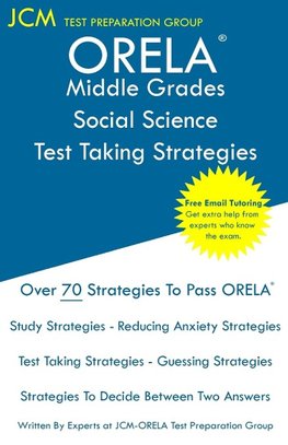 ORELA Middle Grades Social Science - Test Taking Strategies