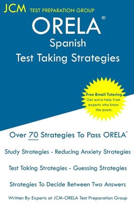 ORELA Spanish - Test Taking Strategies