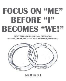 Focus on "Me" Before "I" Becomes "We!"