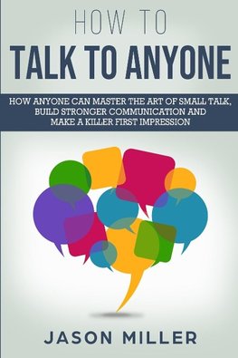 How to Talk to Anyone