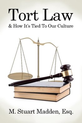 Tort Law and How It's Tied To Our Culture