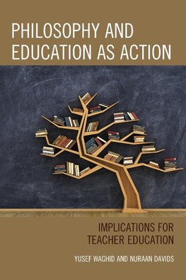 Philosophy and Education as Action