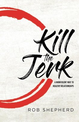 Kill The Jerk