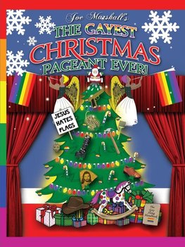 The Gayest Christmas Pageant Ever! (readers copy)