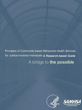 Principles of Community-based Behavioral Health Services for Justice-involved Individuals