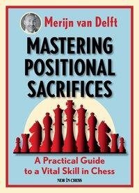 Mastering Positional Sacrifices